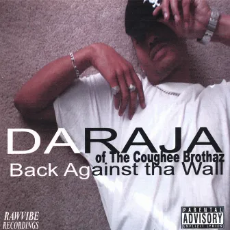 Back Against Tha Wall by Daraja