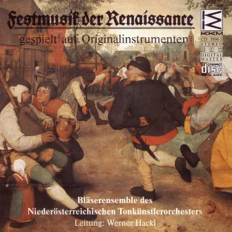 Festmusik der Renaissance by Bläserensemble des Niederösterreichischen Tonkünstlerorchesters