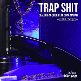 Trap Shit by M-Click