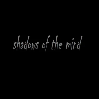 shadows of the mind by Diana