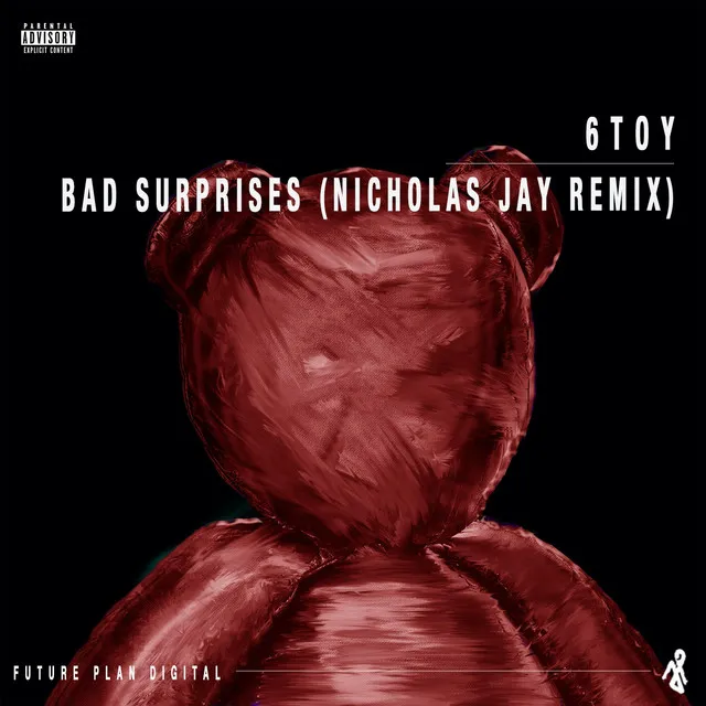 Bad Surprises - Nicholas Jay Remix