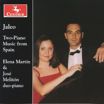 Jaleo: Two-Piano Music from Spain by Jose Meliton