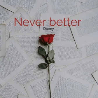 Never Better by Donny