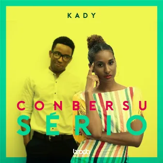 Conbersu Sério by Kady