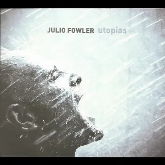 Utopias by Julio Fowler