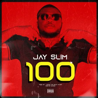 100 by Jay Slim