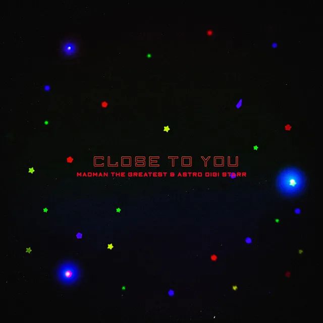 Close to You