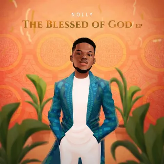 The Blessed of God EP by Nolly