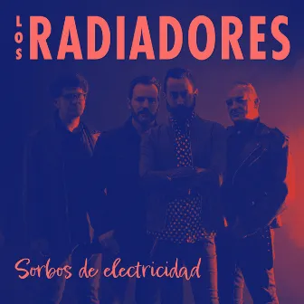 Sorbos de Electricidad by Los Radiadores