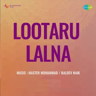 Lootaru Lalna (Original Motion Picture Soundtrack) by Unknown Artist