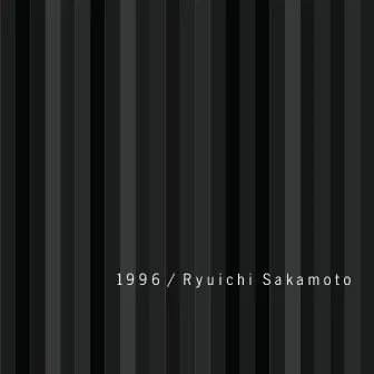 1996 (Re-Mastered) by Ryuichi Sakamoto