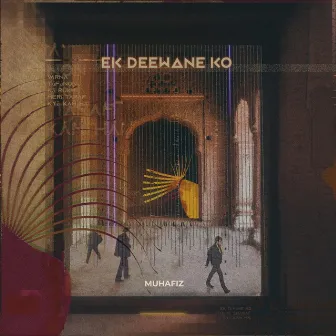 Ek Deewane Ko by Siddharth Chopra