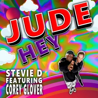 Hey Jude (feat. Corey Glover) by Stevie D