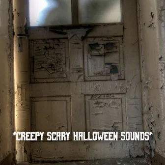 * Creepy Scary Halloween Sounds * by Halloween Sounds Effects Cult