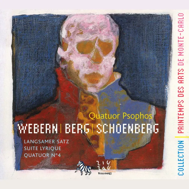 Webern: Langsamer Satz - Berg: Suite lyrique - Schönberg: Quatuor No. 4