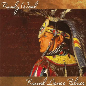 Round Dance Blues by Randy Wood