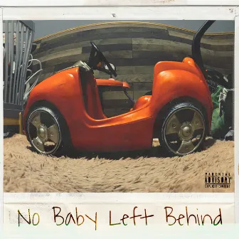 No Baby Left Behind (Deluxe Edition) by Boogie