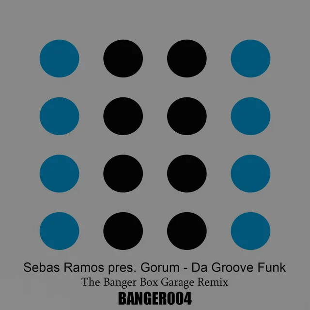 Da Groove Funk (The Banger Box Garage Remix)