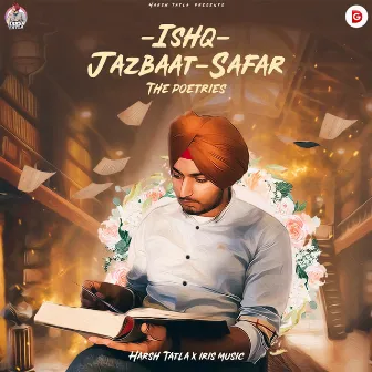 Ishq-Jazbaat-Safar (The Poetries) by Harsh Tatla