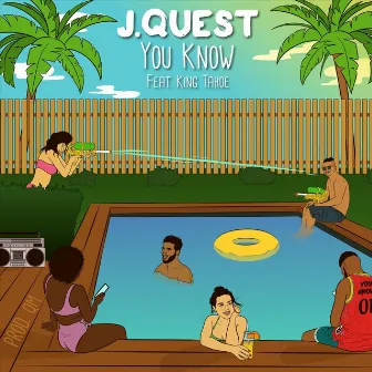 You Know by J.Quest