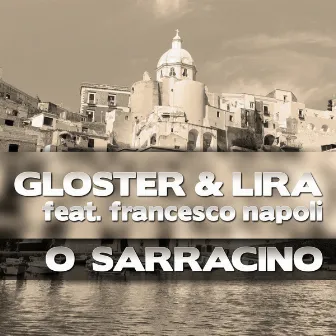 O Sarracino by Gloster & Lira