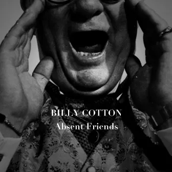 Absent Friends by Billy Cotton