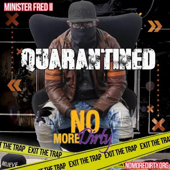 Quarantined by Minister Fred II