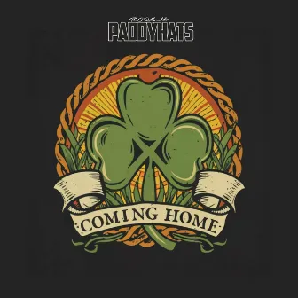 Coming Home For St. Patrick's Day by The O'Reillys and the Paddyhats