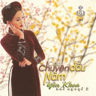 Câu Chuyện Đầu Năm (Yến Khoa Hải Ngoại 2) by Hoàng Châu