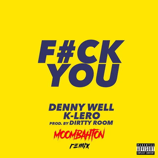 F#ck You - Moombathon Remix