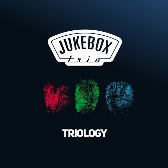 Triology by Jukebox Trio