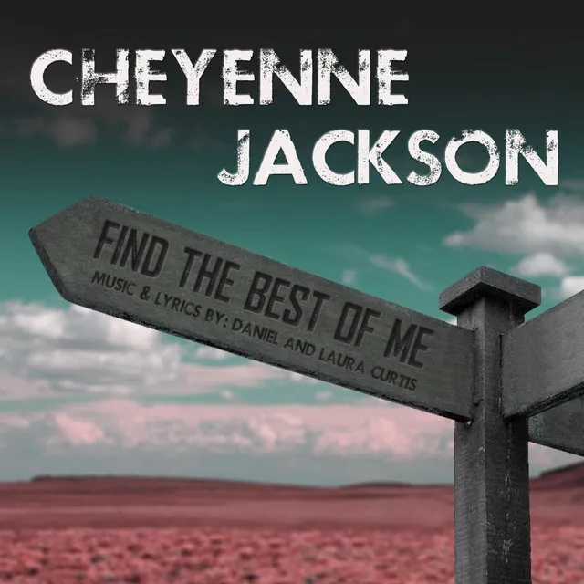 Find the Best of Me (feat. Cheyenne Jackson)