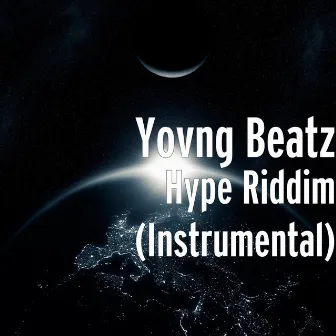 Hype Riddim (Instrumental) by Yovng Beatz