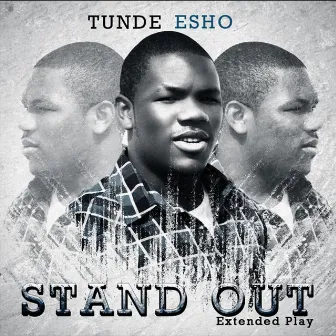 Stand Out by Tunde Esho