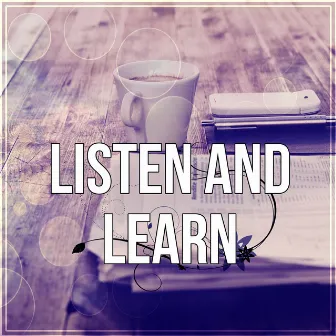 Listen and Learn - Focus on Learning, Time for Study, Effective Working Music, Mental Inspiration by Pilates Workout Academy