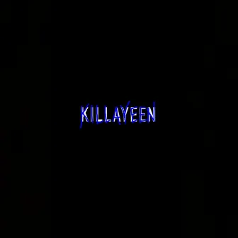 Killayeen by M Lo