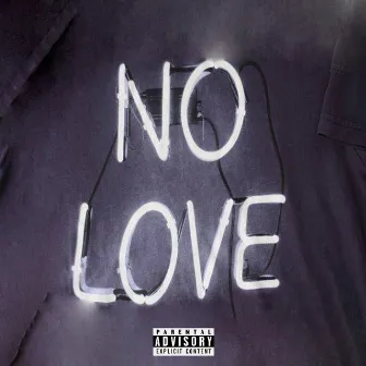 NO LOVE by M00SYX