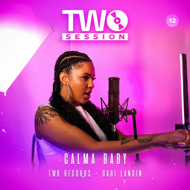 Calma Baby - Two Session 12