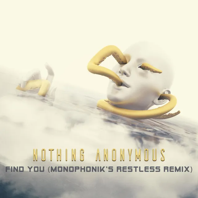 Find You - Monophonik's Restless Remix