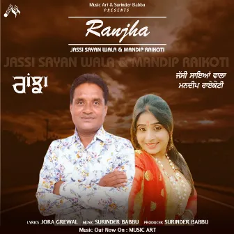 Ranjha by Jassi Sayanwala