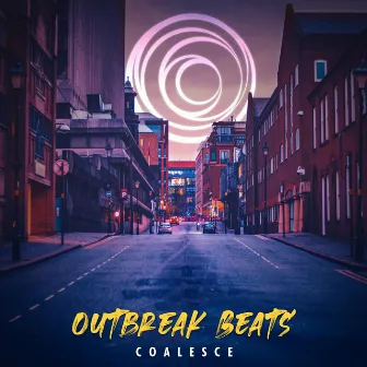 Outbreak Beats by Coalesce