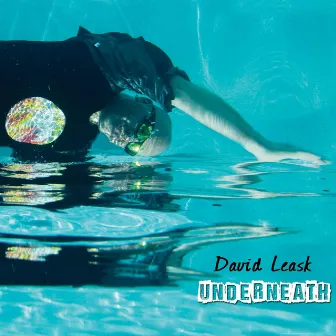 Underneath by David Leask