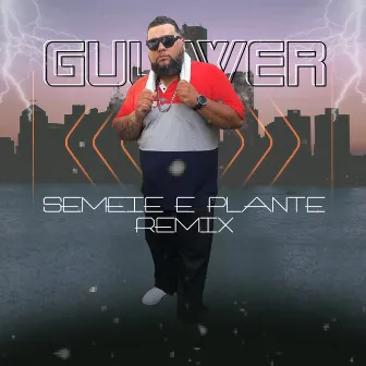 Semeie e Plante (Remix) by Guliwer