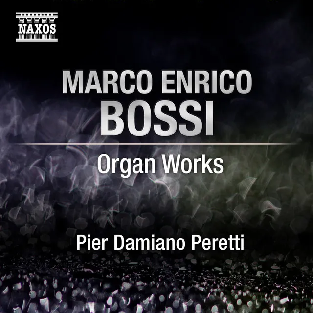 Bossi: Organ Music