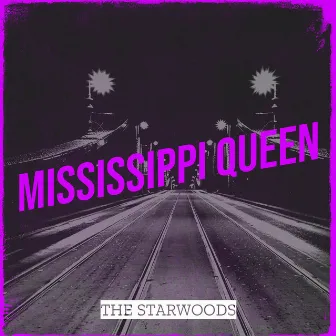 Mississippi Queen by THE STARWOODS