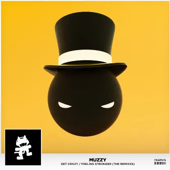 Get Crazy / Feeling Stronger (The Remixes) by MUZZ