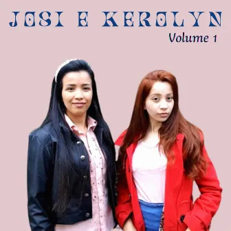 Josi e Kerolyn, Vol. 1 by 