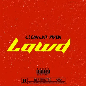 Lawd by Eloquent DiDon