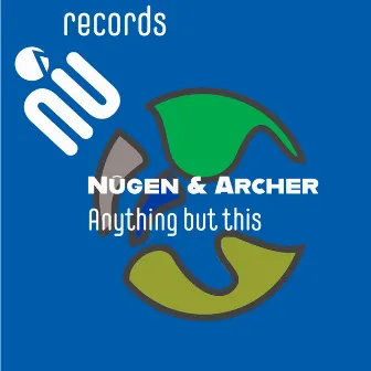 ANYTHING BUT THIS by Nugen & Archer