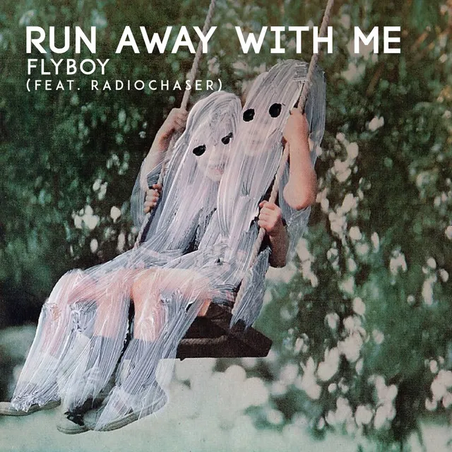 Run Away with Me - feat. Radiochaser